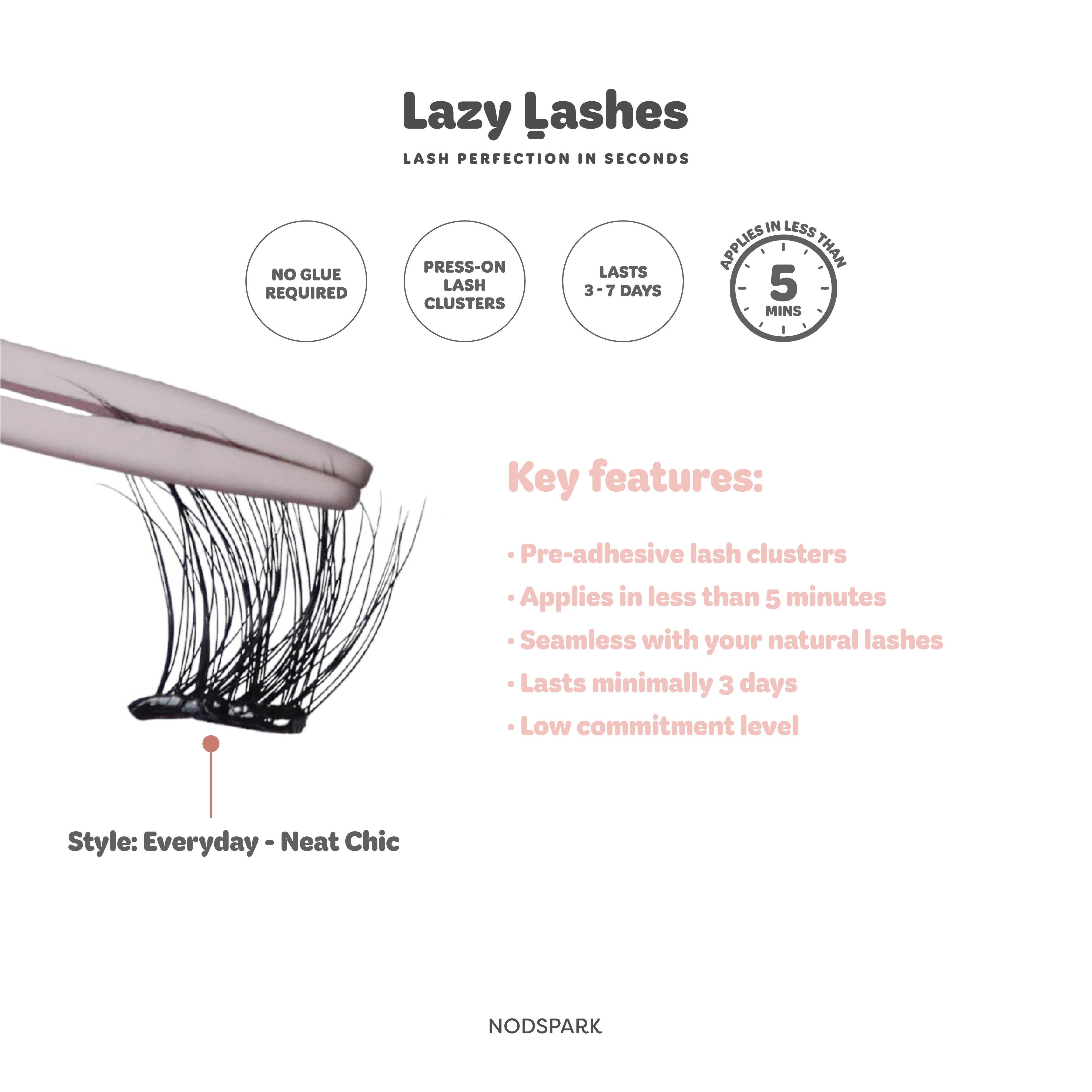 Nodspark - Everyday Neat Chic Lazy Lashes