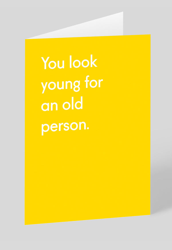 Ohh Deer Greeting Card - You Look Young For An Old Person