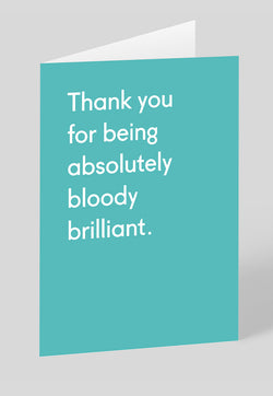 Ohh Deer Greeting Card - Thank You For Being Bloody Brilliant
