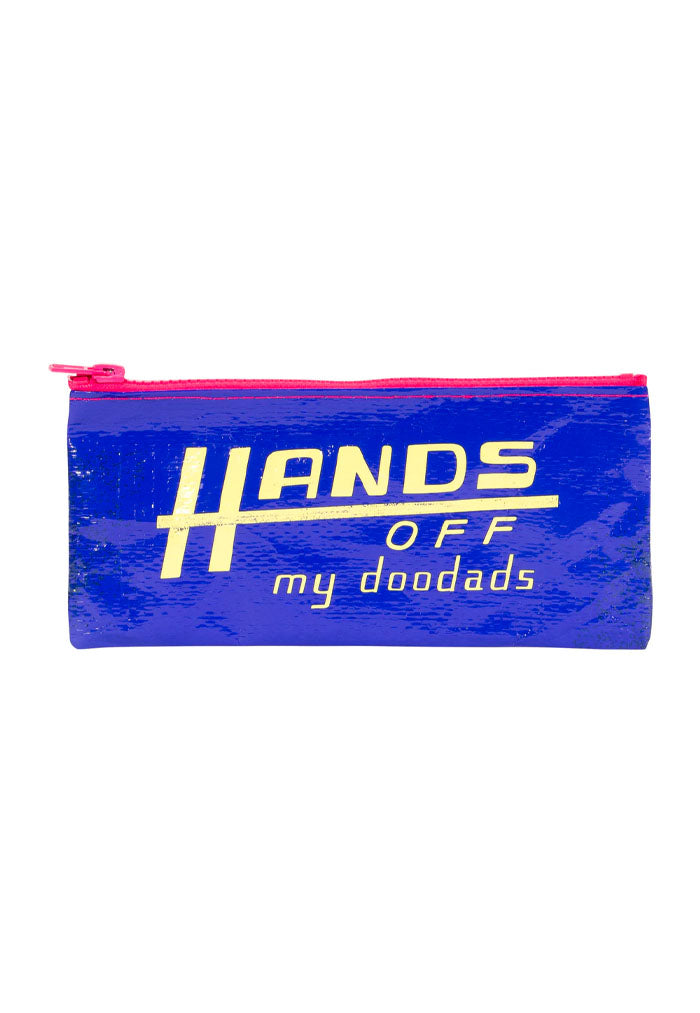 Hands Off My Doodads Pencil Case